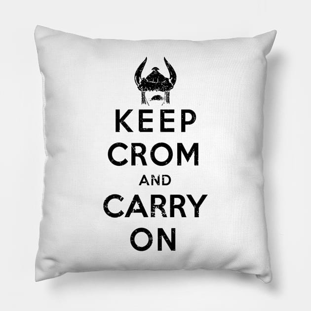 Keep Crom (Black) Pillow by Miskatonic Designs