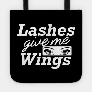 Makeup Artist - Lashes give me wings Tote