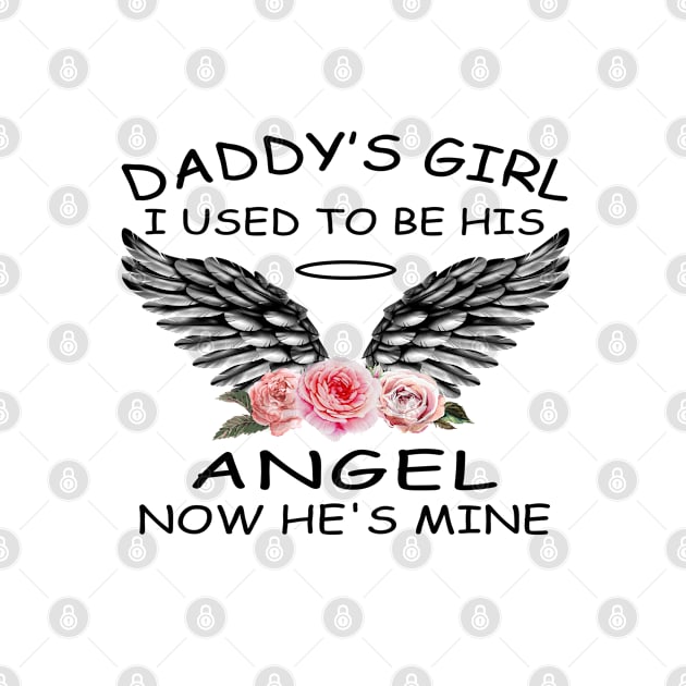 Daddy's Girl I Used To Be His Angel by DMMGear