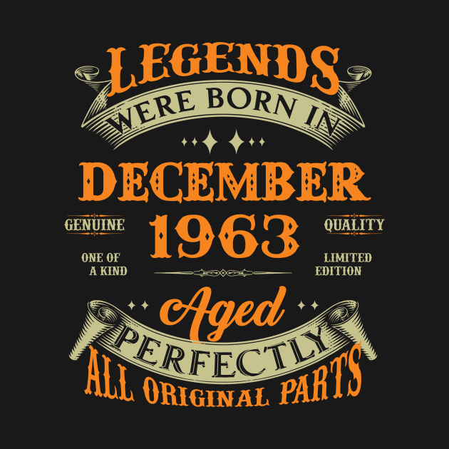 Legends Were Born In December 1963 60 Years Old 60th Birthday Gift by Kontjo