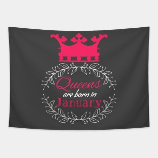 Queens are born in January Tapestry