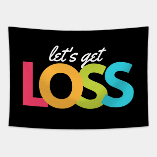 Lets Get Loss artwork1 Tapestry