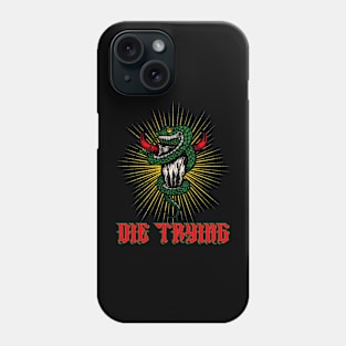 Die Trying Phone Case