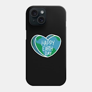 Happy Earth Day Phone Case