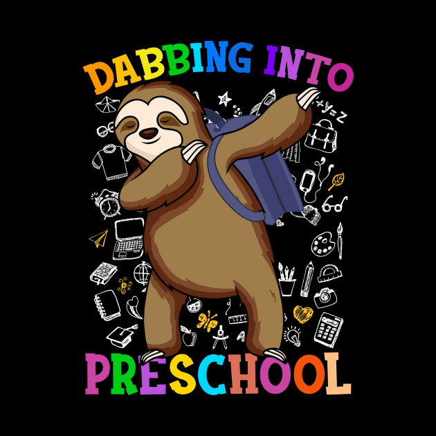 Dabbing Into Preschool Sloth Shirt Back To School Gifts by hardyhtud