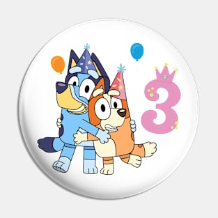 Bluey Happy 3 Years Birthday Pin