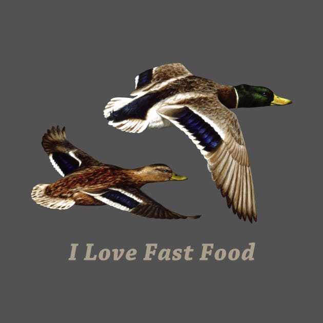 Funny Duck Hunter I Love Fast Food by csforest