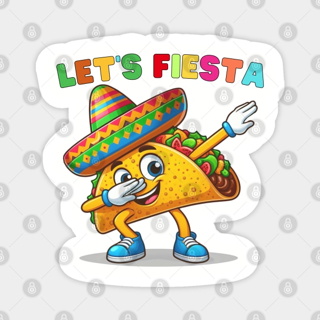 Tacos Dabbing Let's Fiesta Cinco De Mayo Mexican Magnet by MetAliStor ⭐⭐⭐⭐⭐