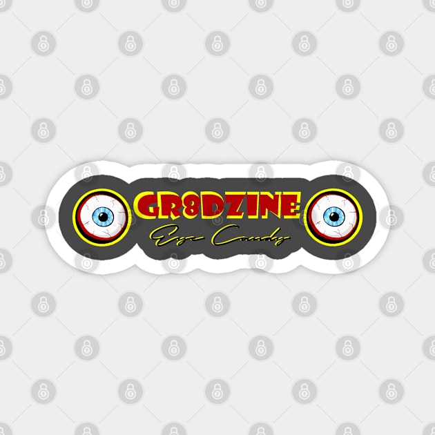 GR8DZINE - Eye Candy Magnet by GR8DZINE