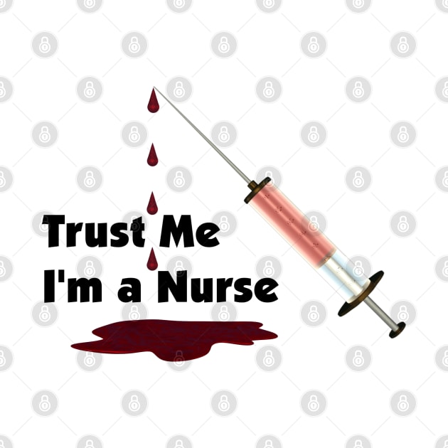 Trust Me, I'm a Nurse by Packrat