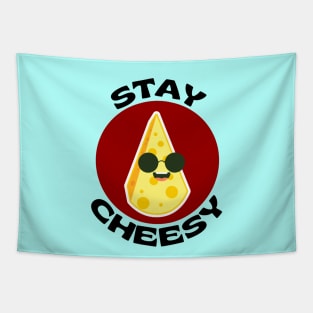 Stay Cheesy | Cheese Pun Tapestry