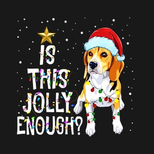 Is This Jolly Enough? Beagle Dog Funny Gift Christmas T-Shirt