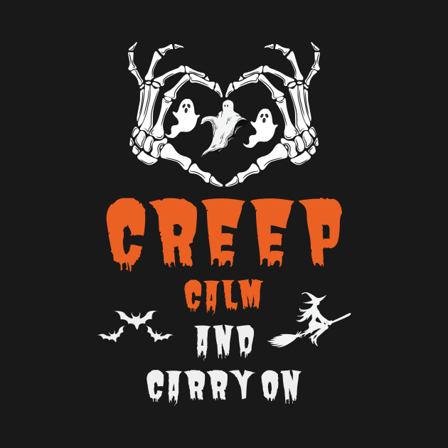 Creep calm and carry on by OnuM2018