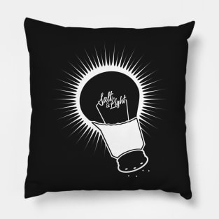 Be The Salt and Light Of The Earth Pillow