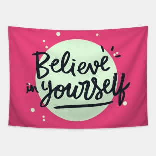 Believe in Yourself Tapestry