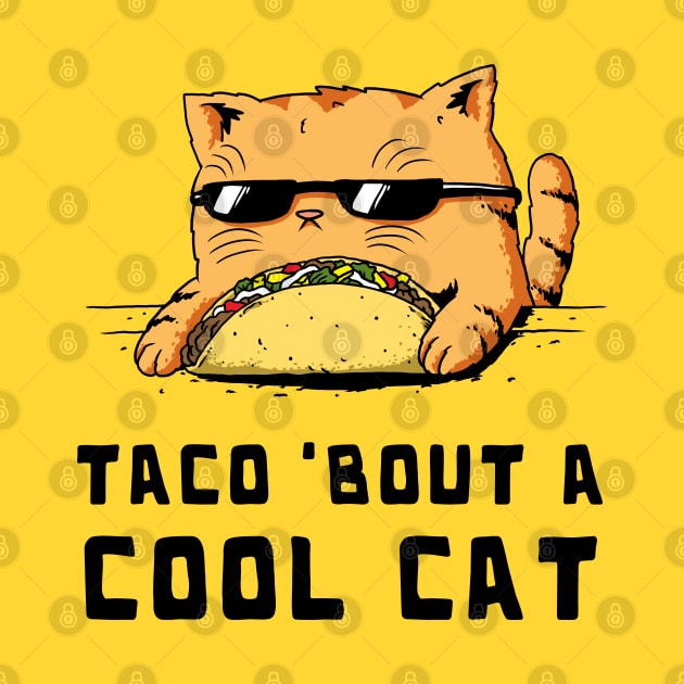 Cool Taco Cat by popcornpunk