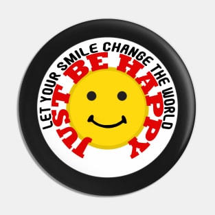 Let Your Smile Change The World Pin