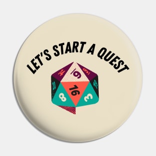 let's start a quest Pin