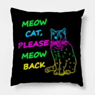 Meow Cat Please Meow Back Pillow