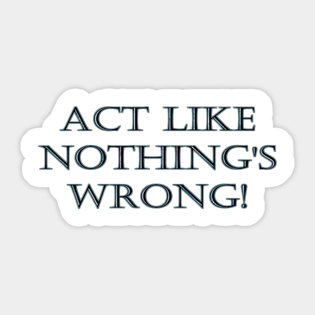 Funny One-Liner Action Joke Sticker