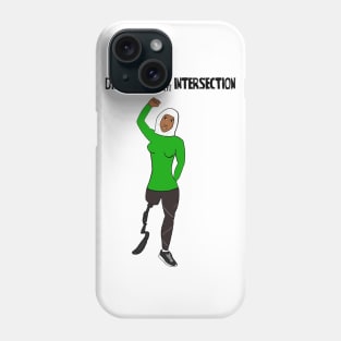 Disability Is An Intersection Amputee Phone Case