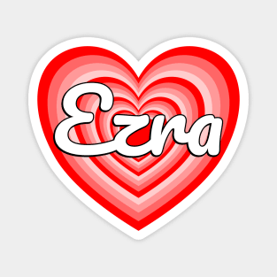 I Love Ezra Heart Ezra Name Funny Ezra Magnet