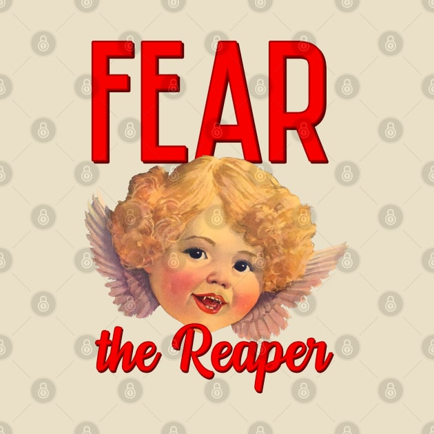 Fear the Reaper by Stupiditee