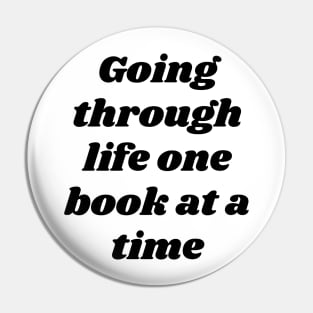 One book at a time - Funny reading fangirls quote Pin