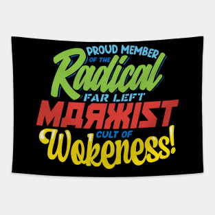 Radical Far Left Marxist Cult of Wokeness - neon Tapestry