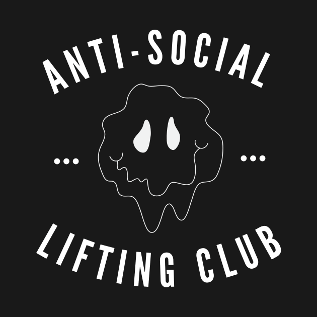 Anti-Social Lifting Club by GritGains