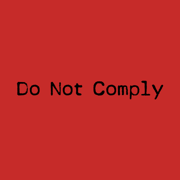 Do Not Comply by Macroaggressions