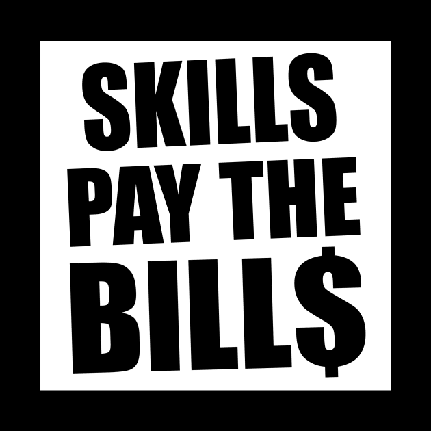 skill pay the bills by svksesmatamv