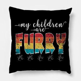 My children are furry - Vintage retro animal lover Pillow