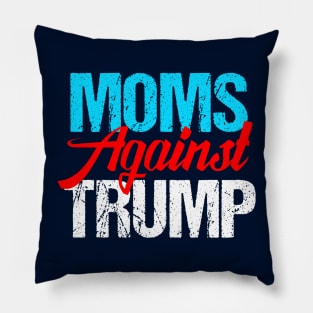 Moms Against Donald Trump Pillow