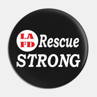 LAFD Rescue Strong - Los Angeles Fire Department Strong Pin