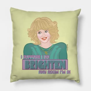 Bev Brightens Up The Room Pillow