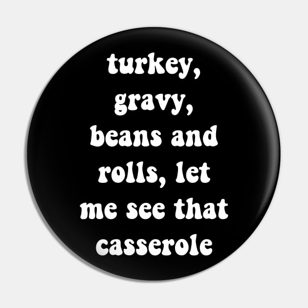 Turkey Gravy Beans And Rolls Let Me See That Casserole funny autumn thanksgiving Pin by DonVector