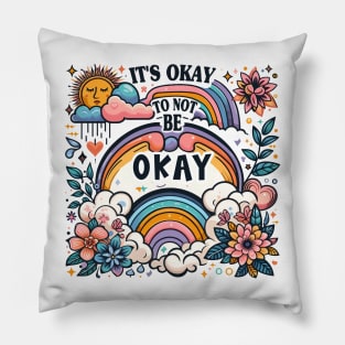 It's Okay to Not Be Okay, reminding people that it's okay to struggle and seek help when needed ,Memorial Day Pillow