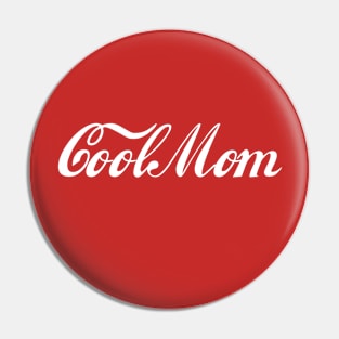 Cool Mom Day Pin