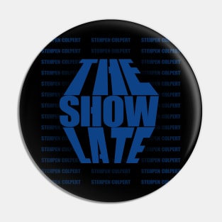 The Late Show Stephen Colbert Pin