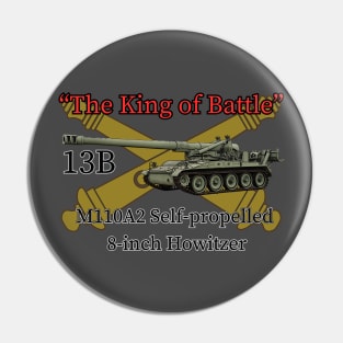 The King of Battle M110A2 Self-propelled 8-inch Howitzer Pin