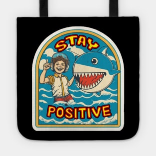 Stay positive Tote