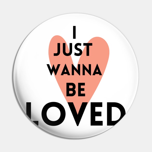 I just wanna be loved quote Pin by Maroon55