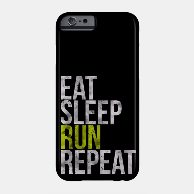 Eat Sleep Run Repeat