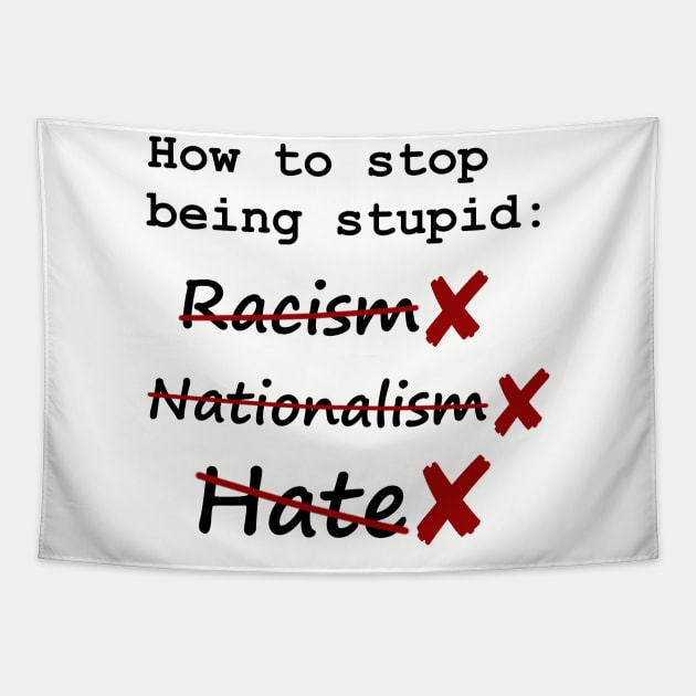 anti-racism and start thinking Tapestry by SpassmitShirts