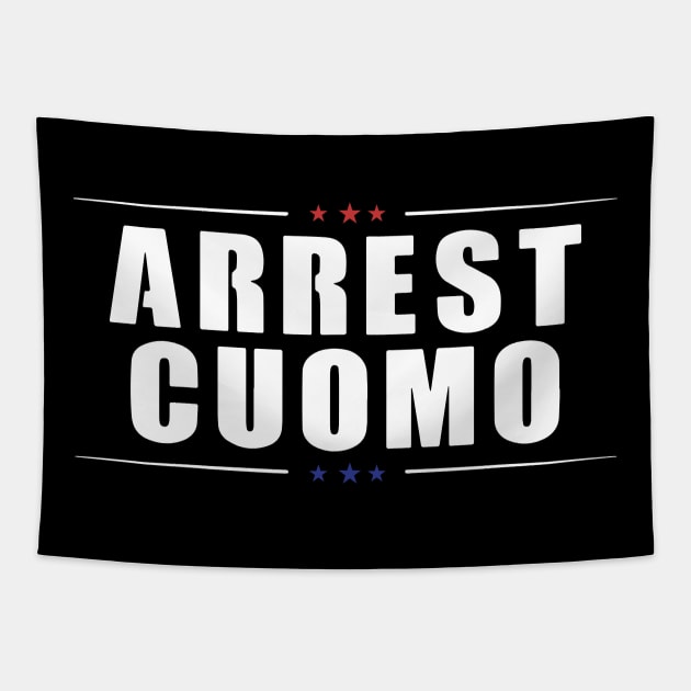 Anti Cuomo - Arrest Cuomo Shirt Funny Political Tapestry by ArchmalDesign