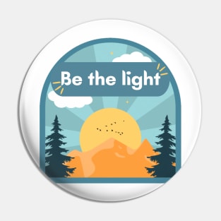 Be the light Pin