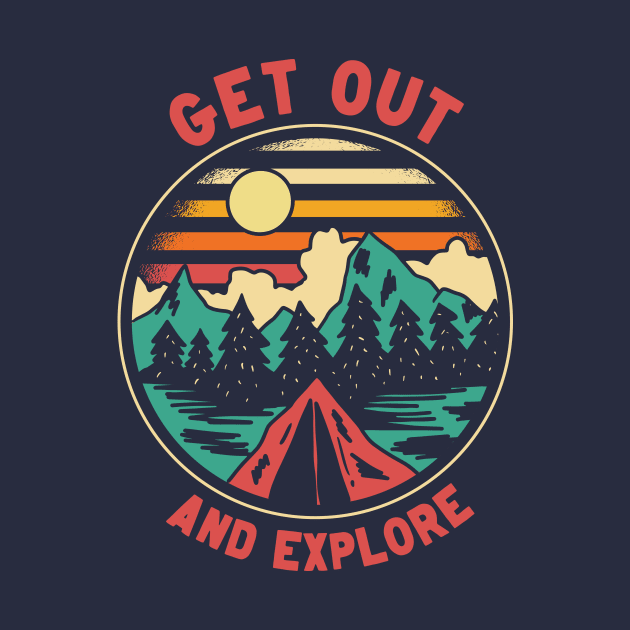 Get Out and Explore | Fun Camping Illustration by SLAG_Creative