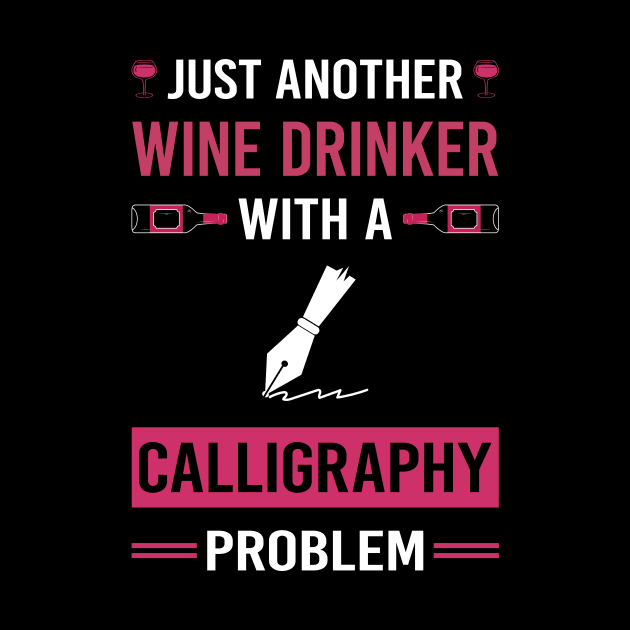 Wine Drinker Calligraphy Calligrapher Handwriting Lettering by Good Day