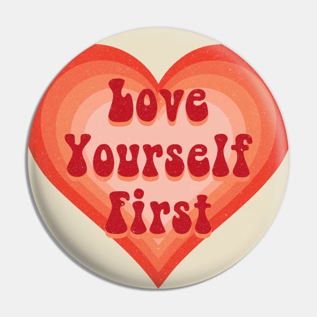 Love yourself first heart Pin by Nikamii